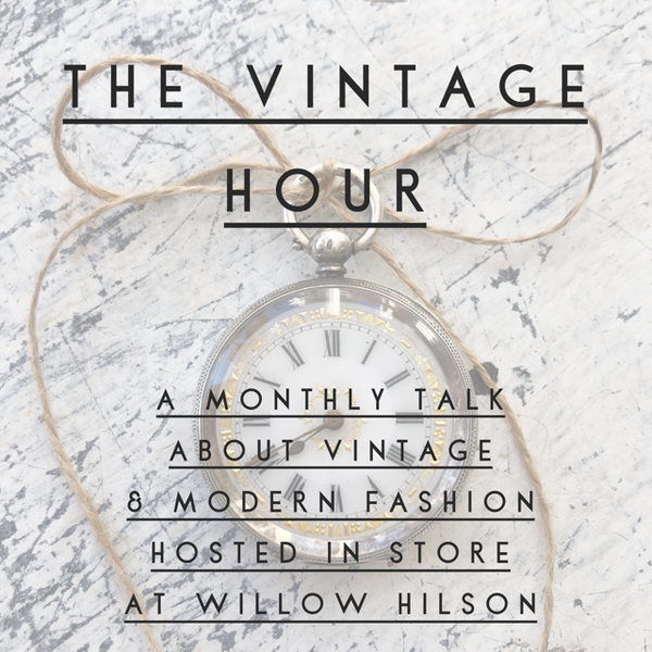 The Vintage Hour, New Monthly Fashion Talks
